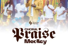 Stanley Nartey Choral Praise Medley 